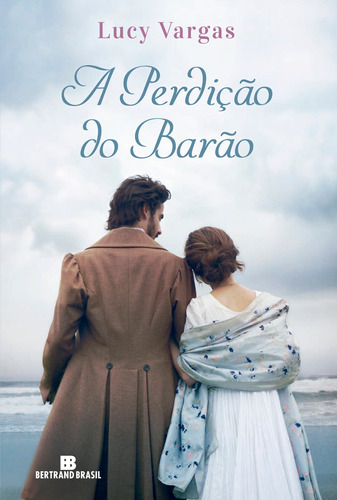 A perdição do barão, de Vargas, Lucy. Editora Bertrand Brasil Ltda., capa mole em português, 2018