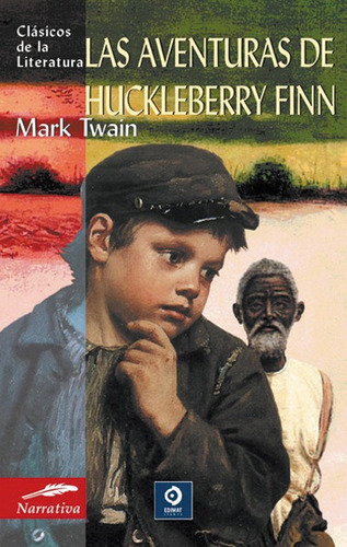 Mark Twain  - Las Aventuras De Huckleberry Finn