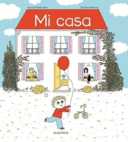 Libro Mi Casa - Astrid Desbordes