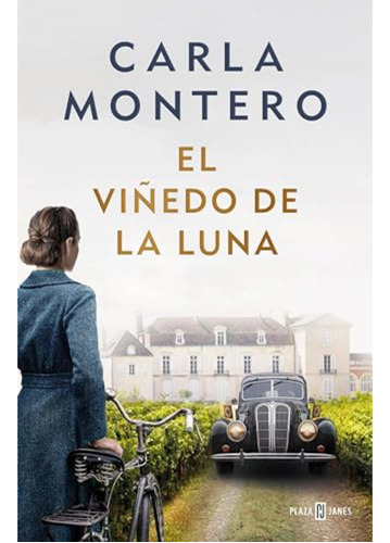 El Viñedo De La Luna - Carla Montero