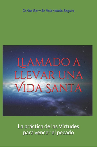 Libro: Llamado A Llevar Una Vida Santa (spanish Edition)