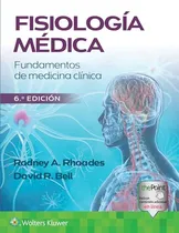 Comprar Libro Fisiología Médica. Fundamentos De Medicina Clínica De
