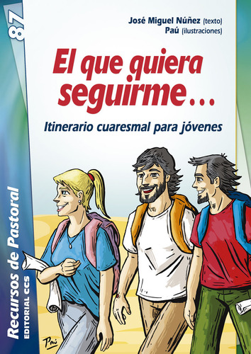 Libro El Que Quiera Seguirme - Nuãez Moreno, Jose Miguel