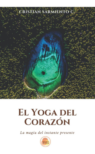Libro: El Yoga Del Corazón (meditación Y Sanación Personal)