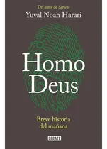 Comprar Libro: Homo Deus\u002Fhomo Deus: Una Breve Historia Del Mañana (s