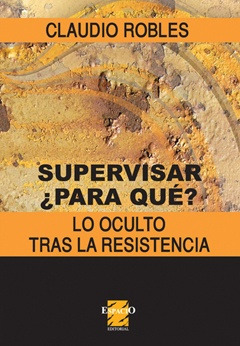 Supervisar Para Que? - Robles, Claudio