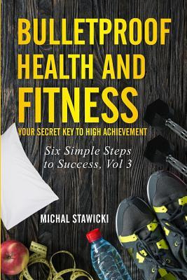 Libro Bulletproof Health And Fitness : Your Secret Key To...