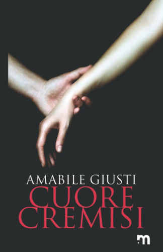 Libro: Cuore Cremisi (italian Edition)