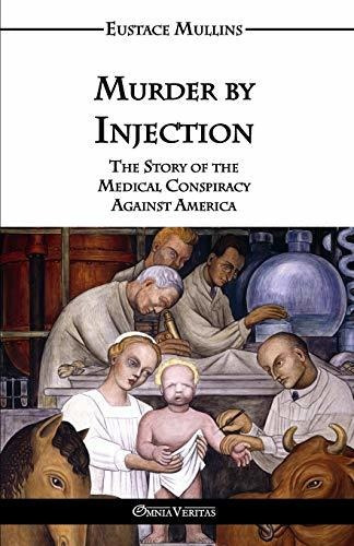 Book : Murder By Injection The Story Of The Medical...