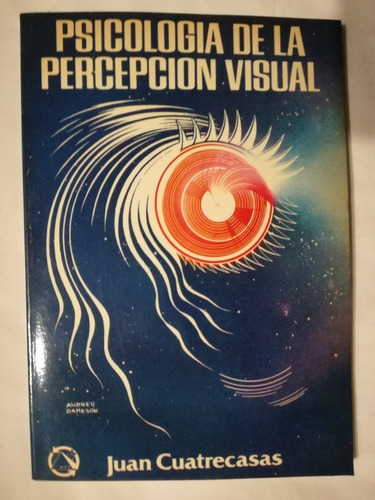 Psicología De La Percepción Visual Cuatrecasas, Juan