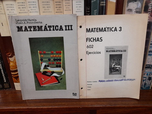Matemática 3 / Varela - Foncuberta / + Guía De Ejercicios