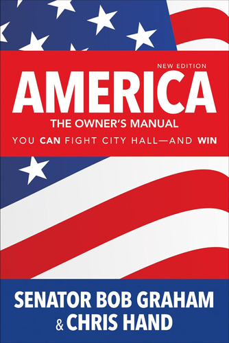 Libro: America, The Ownerøs Manual: You Can City Hall-and