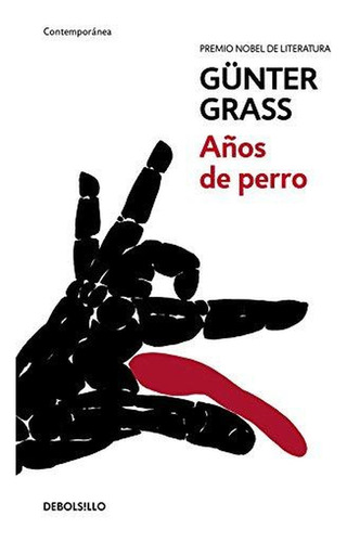 Años De Perro [mass Market Paperback] Grass, Gí¼nter
