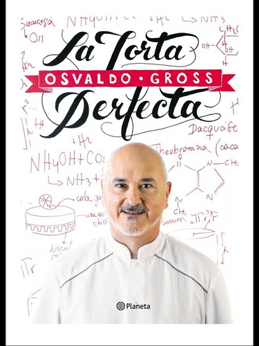 La Torta Perfecta - Gross Osvaldo