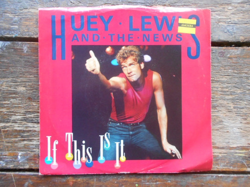 Huey Lewis & The News Is This Is It 45rpm Usa Impecable 