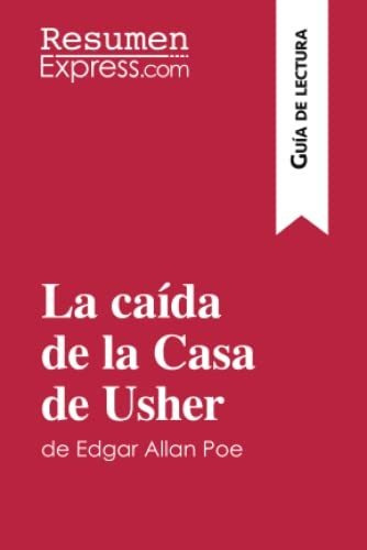 La Caída De La Casa De Usher De Edgar Allan Poe (guía De Lec