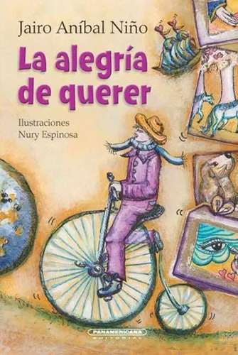 comprar La alegria de querer, de Anibal Jairo Nino. Serie 9583058554, vol. 1. Editorial Panamericana editorial, tapa blanda, edición 2021 en español, 2021