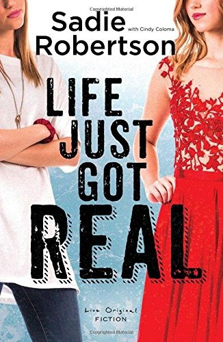 Life Just Got Real A Live Original Novel (live Original Fict
