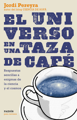 Libro El Universo En Una Taza De Café De Pereyra Jordi