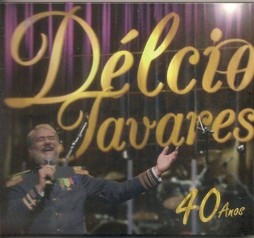 Imagem 1 de 1 de Dvd + Cd - Délcio Tavares - 40 Anos
