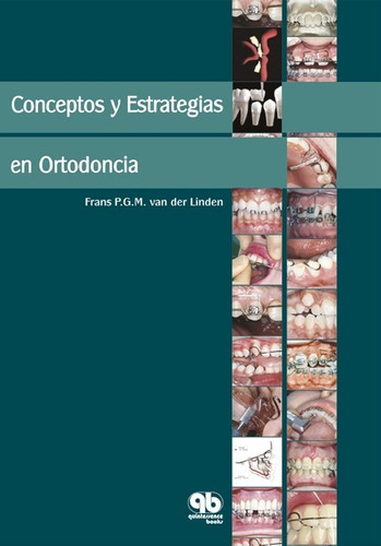 Van Der Linden. Conceptos Y Estrategias En Ortodoncia. 2006