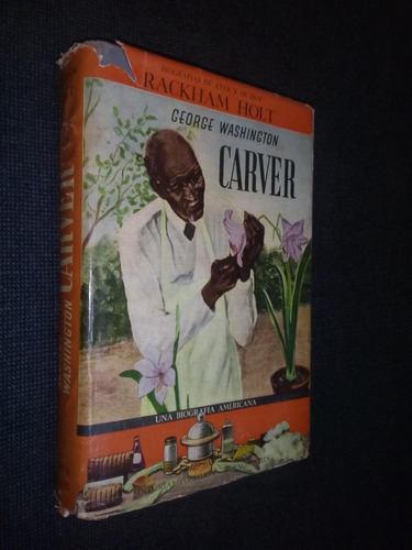 George Washington Carver Rackham Holt