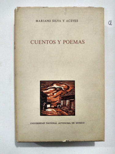 Mariano Silva Y Aceves - Cuentos Y Poemas