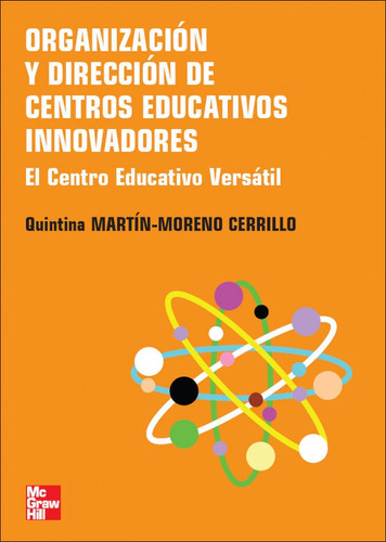 Organización Y Dirección De Centros Educativos Innovadores. 