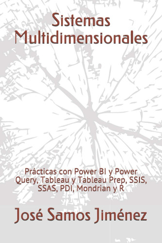 Libro: Sistemas Multidimensionales: Prácticas Con Power Bi Y