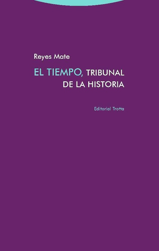 El Tiempo, Tribunal De La Historia - Mate, Reyes