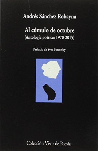 Libro Al Cumulo De Octubre Antologia Poetica 1970 2015  De S