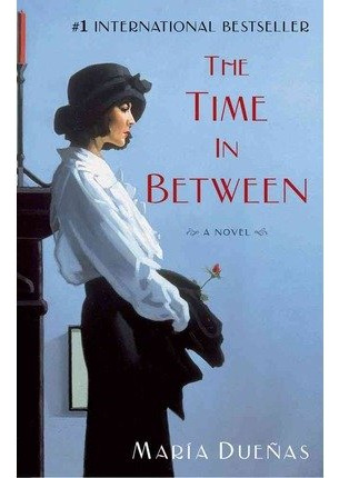 Libro The Time In Between - Maria Duenas
