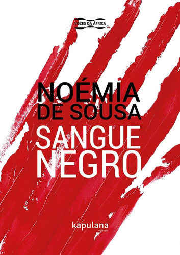 Sangue negro, de Sousa, Noémia de. Editora Kapulana Ltda. ME, capa mole em português, 2016