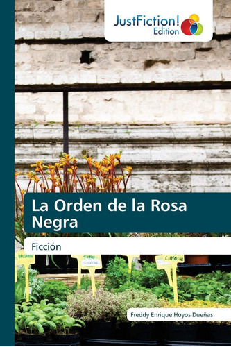 Libro: La Orden Rosa Negra: Ficción (spanish Edition)