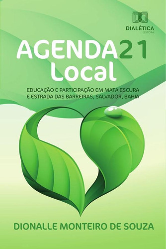 Agenda 21 Local, De Dionalle Monteiro De Souza