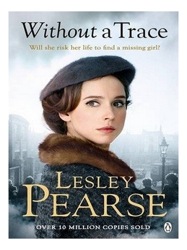 Without A Trace (paperback) - Lesley Pearse. Ew02