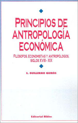 Libro Principios De Antropologia Economica Filosofos Economi