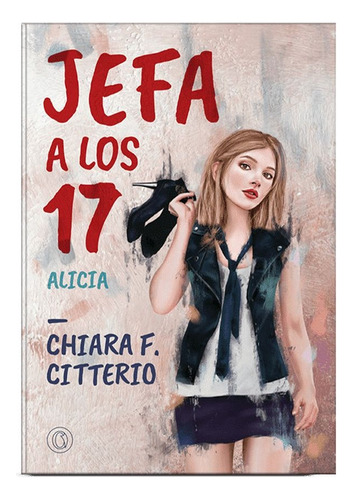 Jefa A Los 17 - Chiara F. Citterio