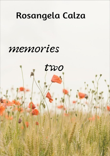 Memories Two, De Rosangela Calza. Série Não Aplicável, Vol. 1. Editora Clube De Autores, Capa Mole, Edição 1 Em Português, 2020