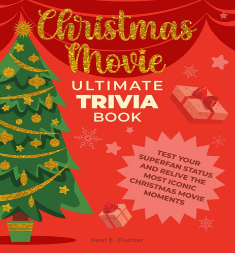 Christmas Movie Ult Trivia Bk, De Fischer Neal E. Editorial Epic Ink En Inglés, 2024