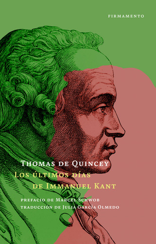 Los Últimos Días De Immanuel Kant De Quincey, Thomas Firma