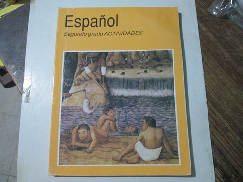 Español Segundo Grado Actividades, Año 2006