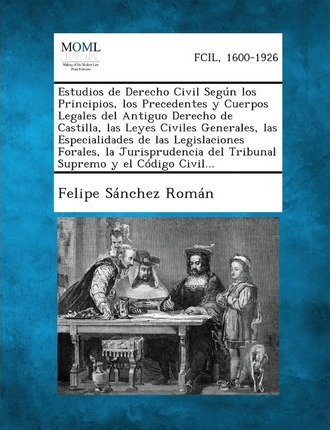 Libro Estudios De Derecho Civil Segun Los Principios, Los...