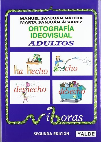 Ortografía Ideovisual 5. Adultos - 2º Edición, De Manuel Sanjuán Nájera. Editorial Yalde, S.l., Tapa Tapa Blanda En Español