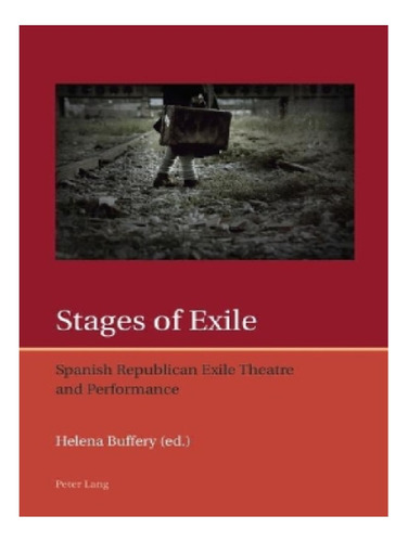 Stages Of Exile - Helena Buffery. Eb12