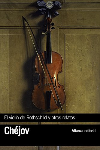 Libro El Violín De Rothschild Y Otros Relatos De Chéjov Antó