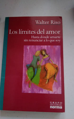 Los Límites Del Amor, De Walter Riso