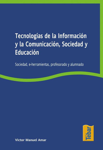 Tecnologías De La Información Y La Comunicación, Sociedad...