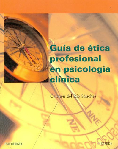 Libro Guía De Ética Profesional En Psicología Clínica De Car