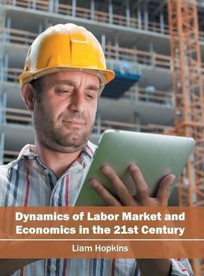 Libro Dynamics Of Labor Market And Economics In The 21st ...